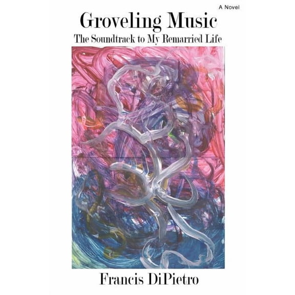 Groveling Music:the Soundtrack to My Rem