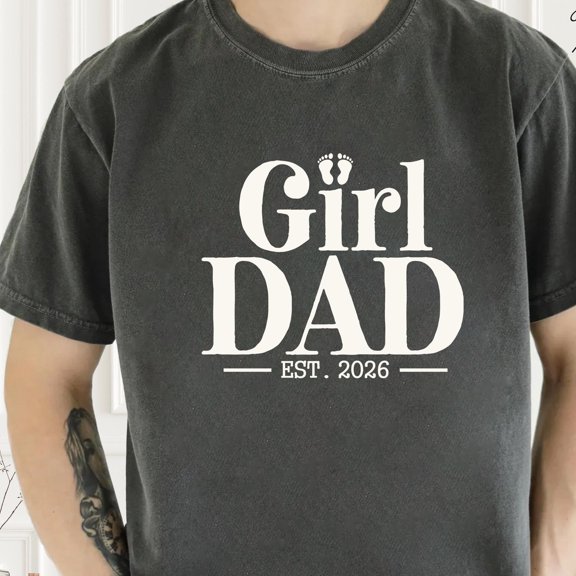 Girl Dad TShirt Style 2026 Best Daddy Ever Tee Fathers Day Gift for Dad Cool Dad Shirt SL5