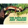 The Days Are Just Packed: A Calvin and Hobbes Collection