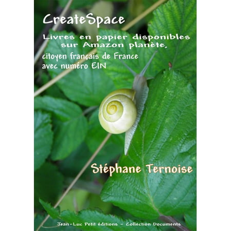 CreateSpace : Livres en papier disponibles sur Amazon planète, citoyen français de France avec numéro EIN -