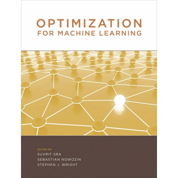 Neural Information Processing Optimization for Machine Learning, (Paperback)