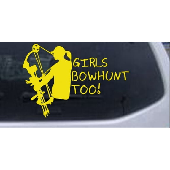 Girls Bow Hunt Too Car or Truck Window Decal Sticker
