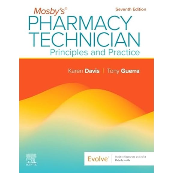 Pre-Owned Mosby's Pharmacy Technician: Principles and Practice: Principles and Practice, 9780443124884, 0443124884, Paperback, 7 edition