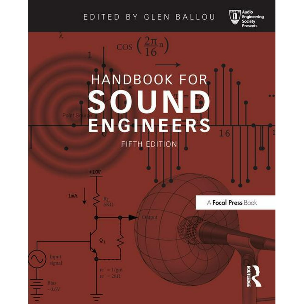 Audio Engineering Society Presents Handbook for Sound Engineers