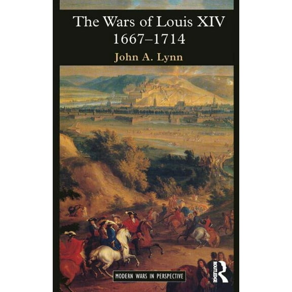 Modern Wars in Perspective The Wars of Louis XIV 1667-1714, (Paperback)
