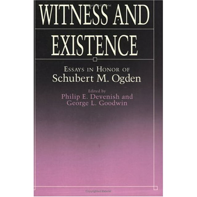 Témoin et Existence: Essais en l'Honneur de Schubert M. Ogden