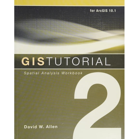 Pre-Owned GIS Tutorial 2: Spatial Analysis Workbook (GIS Tutorials) (Paperback) 1589483375 9781589483378