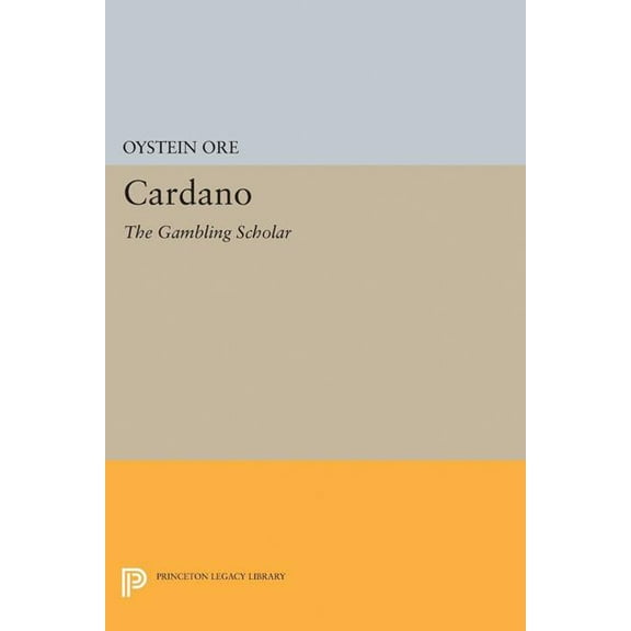 Princeton Legacy Library Cardano: The Gambling Scholar, Book 5063, (Hardcover)