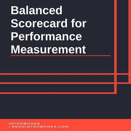 Balanced Scorecard for Performance Measurement -