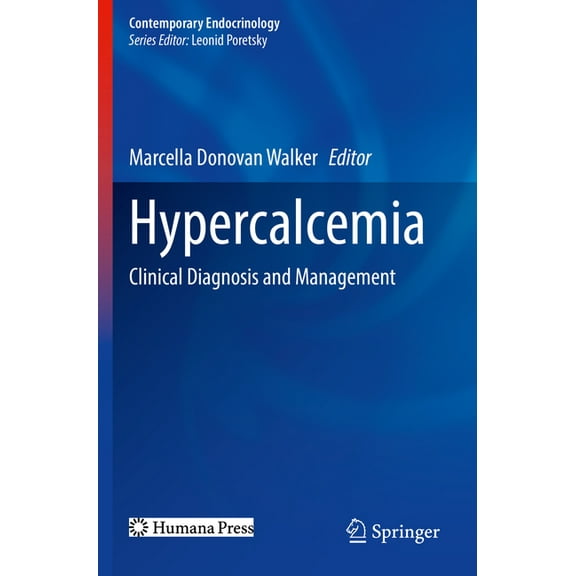 Contemporary Endocrinology Hypercalcemia: Clinical Diagnosis and Management, (Paperback)