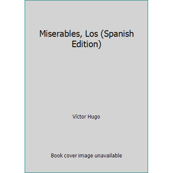 Pre-Owned Miserables, Los (Spanish Edition) (Paperback) 6074154708 9786074154702