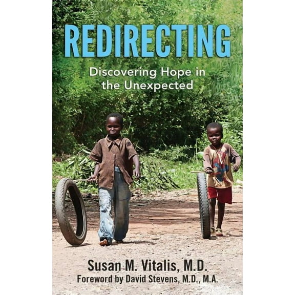 Redirecting: Discovering Hope in the Unexpected (Paperback)