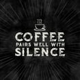 thumbnail image 2 of Reed, Tara 26x26 Gold Ornate Wood Framed with Double Matting Museum Art Print Titled - Coffee Humor black II-Coffee and Silence, 2 of 4