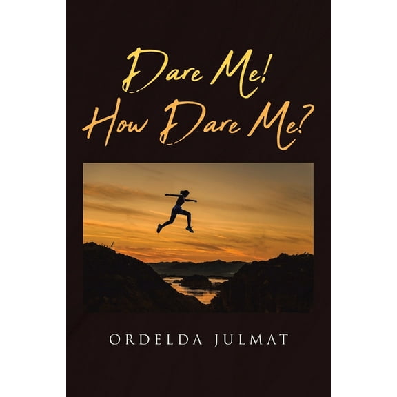 Dare Me! How Dare Me?, (Paperback)