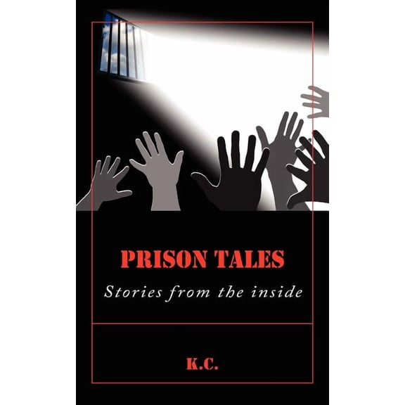 Prison Tales: Stories from the inside