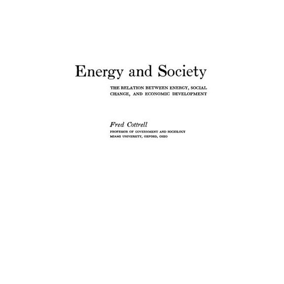 Energy and Society: The Relation Between Energy, Social Change, and Economic Development, (Hardcover)