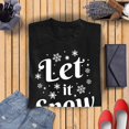 thumbnail image 2 of Veracco Let It Snow Christmas T-Shirt for Women - Funny Xmas Gifts Ugly Costumes | Cool Graphic Tee (Black), 2 of 2