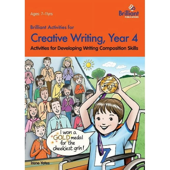 Brilliant Activities for Creative Writing, Year 4-Activities for Developing Writing Composition Skills, (Paperback)