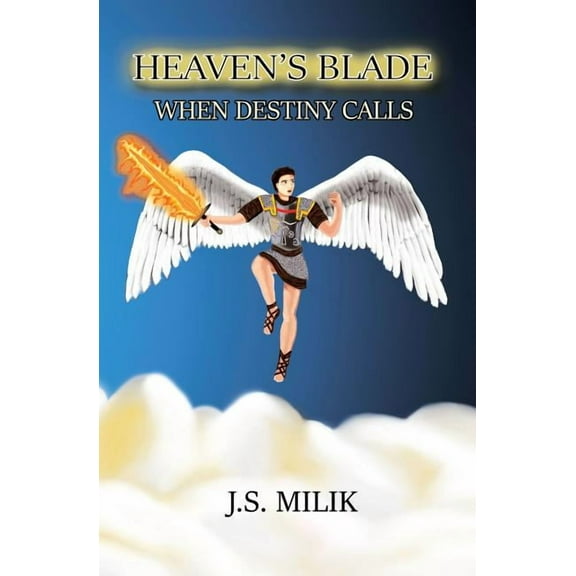 Heaven's Blade: When Destiny Calls, (Paperback)