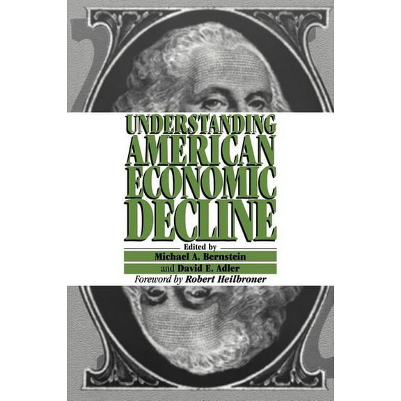 Understanding American Economic Decline, (Paperback)
