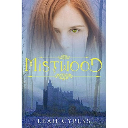 Pre-Owned Mistwood (Hardcover) by Leah Cypess