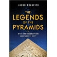 thumbnail image 1 of Les Légendes des Pyramides Couverture Rigide – 2021 par Jason Colavito, 1 of 1