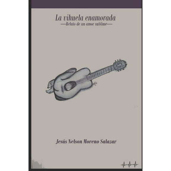 La vihuela enamorada (Paperback)