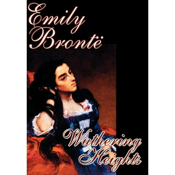 Wuthering Heights by Emily Bronte, Fiction, Classics, (Hardcover)