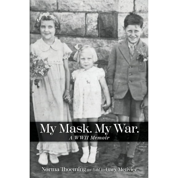 My Mask. My War., (Paperback)