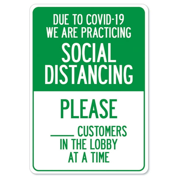 SignMission OS-NS-RD-710-25451 Notice Sign - Due to Covid-19 We Are Practicing Social Distancing Customers In Lobby at A Time