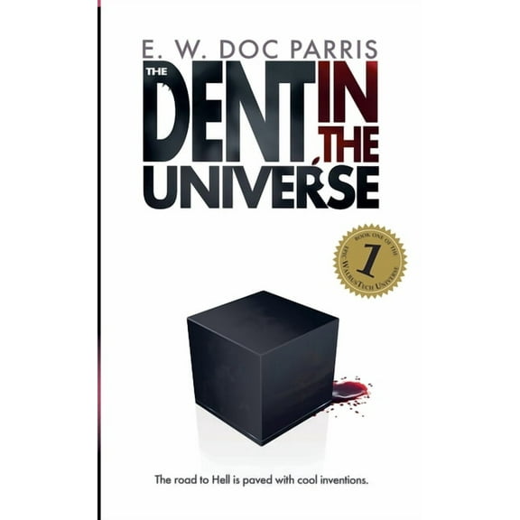 The Walrustech Universe The Dent in the Universe, Book 1, (Paperback)