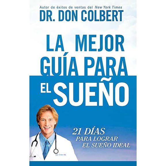 Pre-Owned La Mejor Gua Para El Sueo: 21 Das Para Lograr El Sueo Ideal (Paperback) 1629983284 9781629983288