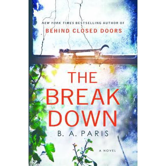 Pre-Owned The Breakdown (Hardcover) 1250122465 9781250122469