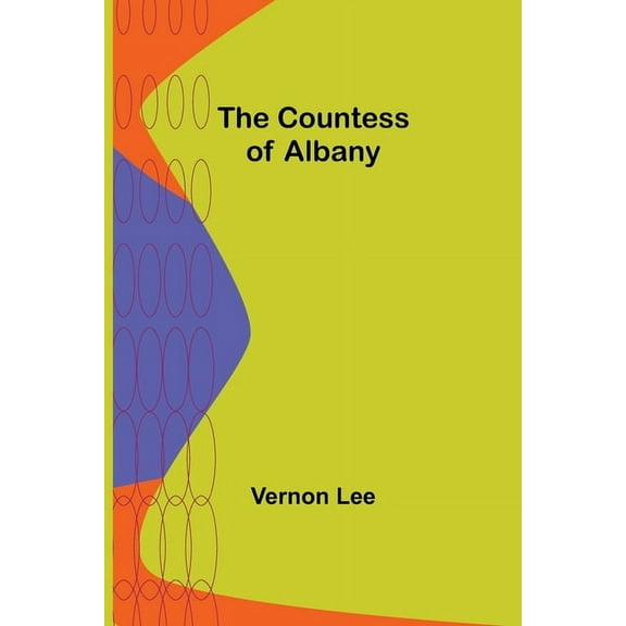 The Countess of Albany, (Paperback)