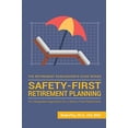 thumbnail image 1 of Safety-First Planification de la Retraite: une Approche Intégrée pour une Retraite Sans Souci (Série Guide de Recherche sur la Retraite), 1 of 1