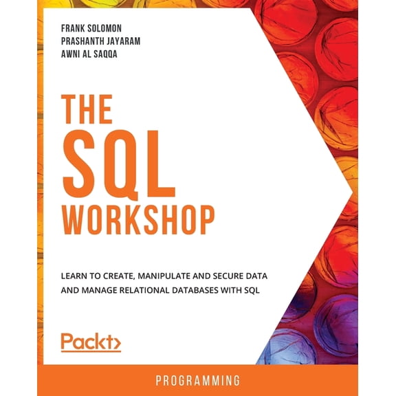 The SQL Workshop, (Paperback)