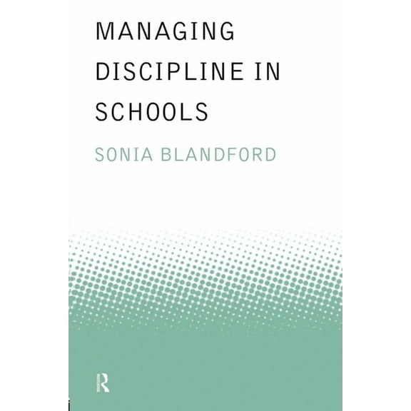 Educational Management Managing Discipline in Schools, (Paperback)