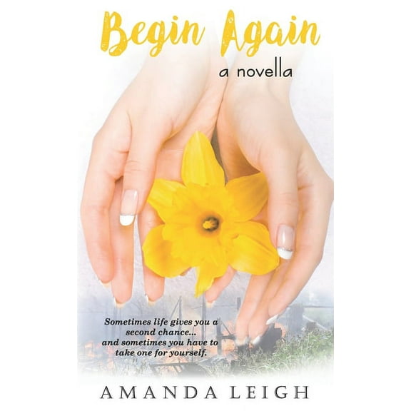 Begin Again : a novella (Paperback)