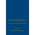 thumbnail image 3 of Invasive Technification: Critical Essays in the Philosophy of Technology, 3 of 4