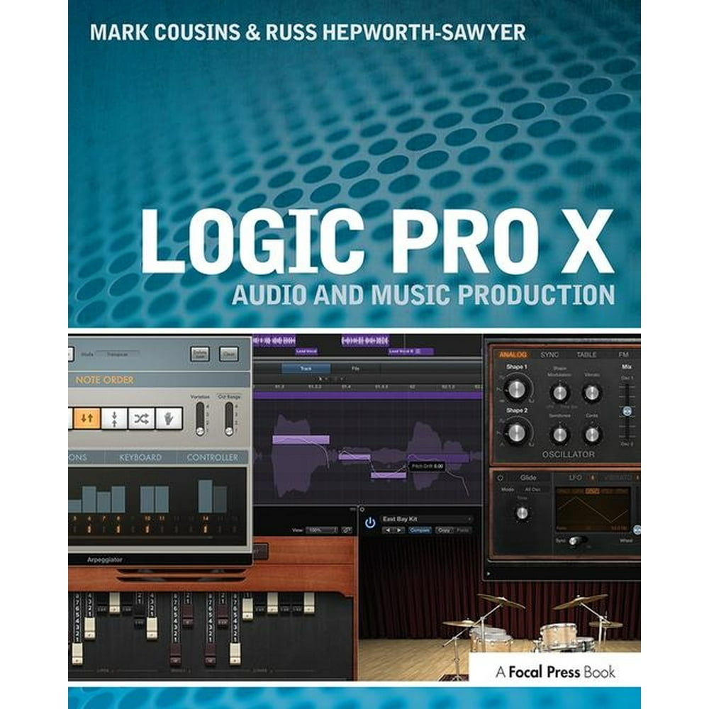Logic Pro X Audio and Music Production (Paperback)
