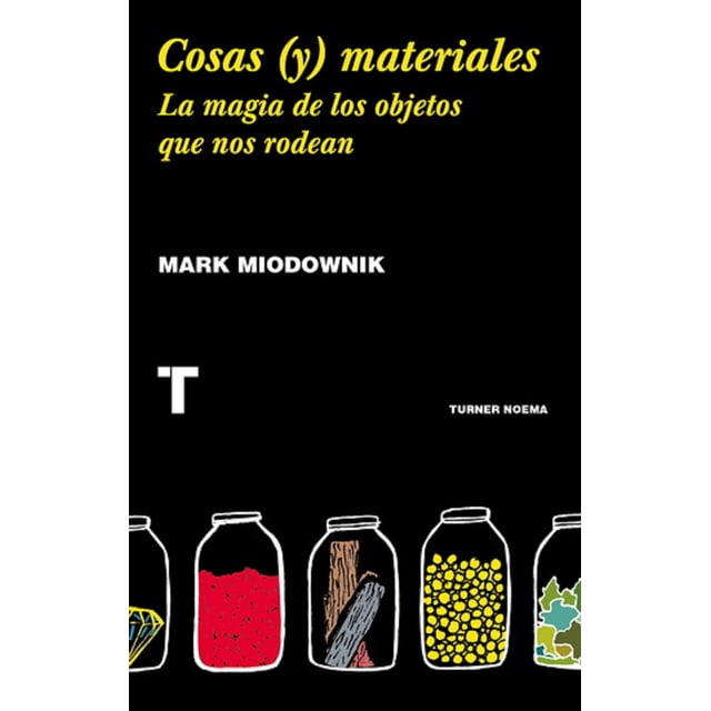 Cosas y Materiales Turner MARK MIODOWNIK
