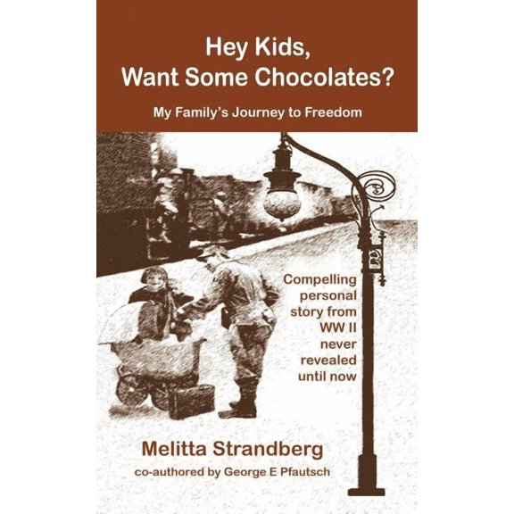 Hey Kids, Want Some Chocolates?: My Family's Journey to Freedom, (Paperback)