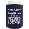 thumbnail image 4 of Coworker Leaving Gifts For Men You Can't Scare Me I'm A Retired Government Employee Navy 2-Pack Can Drink Thermocoolers, 4 of 8