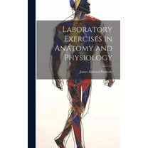 Laboratory Exercises in Anatomy and Physiology (Hardcover)