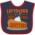 thumbnail image 3 of Inktastic Leftovers Are for Quitters with Pumpkin Pie Boys or Girls Baby Bib, 3 of 4