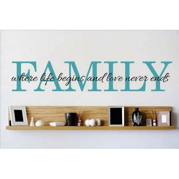 Family Family where Life Begins Inspirational Family Wall Decal Decoration Family where Love never ends Love Quote Lasts Years and Easily Removable - Size: 3 In(W) x 10 In(H)