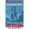 thumbnail image 2 of The Hinge Factor : How Chance and Stupidity Have Changed History (Paperback), 2 of 2