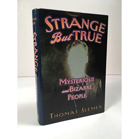 Pre-Owned Strange but True: Mysterious and Bizarre People Paperback