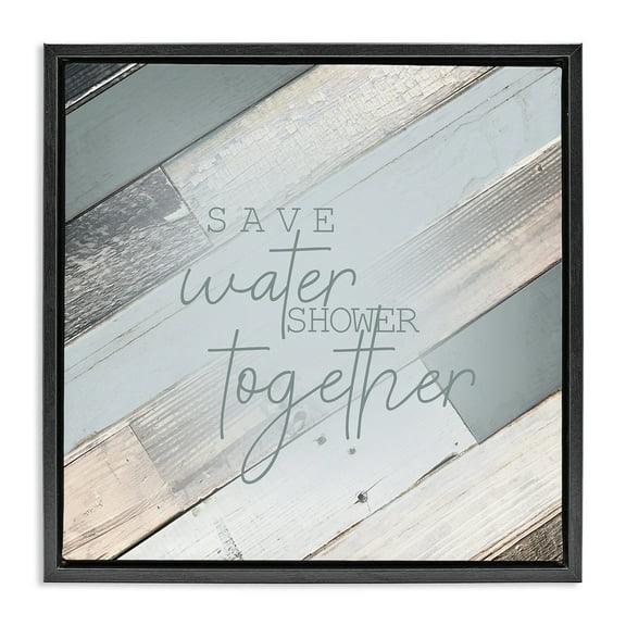 Stupell Industries Planked Shower Together Phrase Typography Painting Black Floater Framed Canvas Art Print Wall Art, 18 x 18