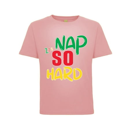 

Nap So Hard Funny Sleep Naptime Zzz Humor Toddler Crew Graphic T-Shirt Light Pink 3T
